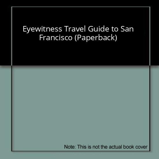 Eyewitness Travel Guide to San Francisco (Paperback)