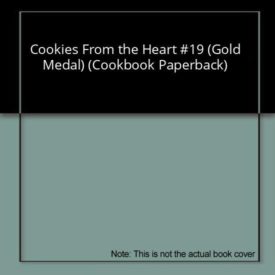 Cookies From the Heart #19 (Gold Medal) (Cookbook Paperback)
