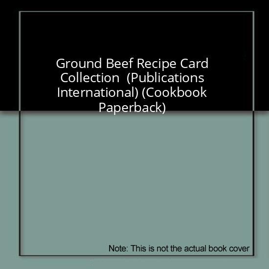 Ground Beef Recipe Card Collection  (Publications International) (Cookbook Paperback)