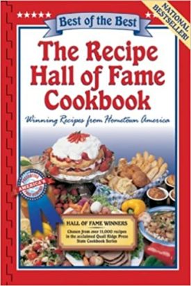 The Recipe Hall of Fame Cookbook: Winning Recipes from Hometown America (Best of the Best Cookbook)  (Paperback)