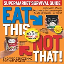 Eat This Not That! Supermarket Survival Guide: The No-Diet Weight Loss Solution (Paperback)