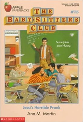 Jessis Horrible Prank (Baby-Sitters Club #75)