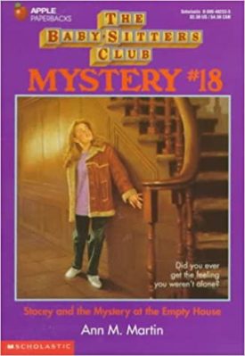 Stacey and the Mystery at the Empty House (Baby-sitters Club Mystery)