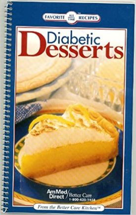Diabetic Desserts (Favorite All Time Recipes) Spiral-bound (Paperback)