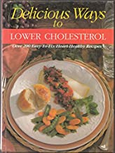 Delicious Ways to Lower Cholesterol (Hardcover)