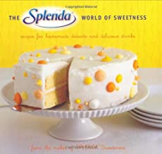 The SPLENDA World of Sweetness: Recipes for Homemade Desserts and Delicious Drinks (Paperback)