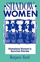 Shadow Women: Homeless Womens Survival Stories (Paperback)