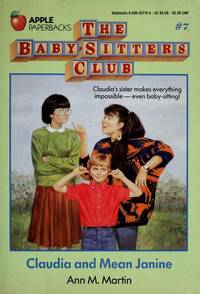 Claudia and Mean Janine (The Baby-Sitters Club #7)