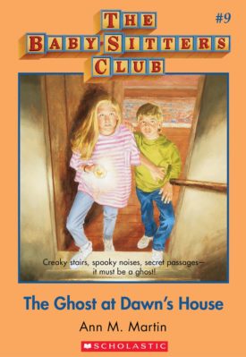 The Ghost at Dawns House (The Baby-Sitters Club #9)