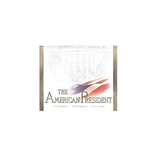The American President: The Human Drama of Our Nation's Highest Office (Hardcover)