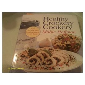 Healthy Crockery Cookery (Hardcover)