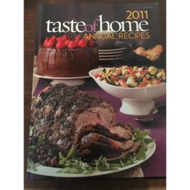 2011 Taste of Home Annual Recipes Cookbook (Hardcover)