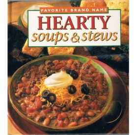 Hearty Soups and Stews (Hardcover)