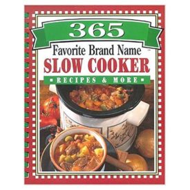 365 Favorite Brand Name Slow Cooker Recipes & More Plastic Comb (Hardcover)