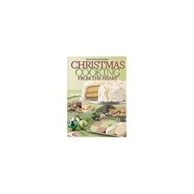 Better Homes and Gardens Christmas Cooking From the Heart 2012 (Hardcover)