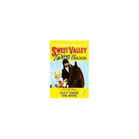 LUCY TAKES THE REINS (Sweet Valley Twins)