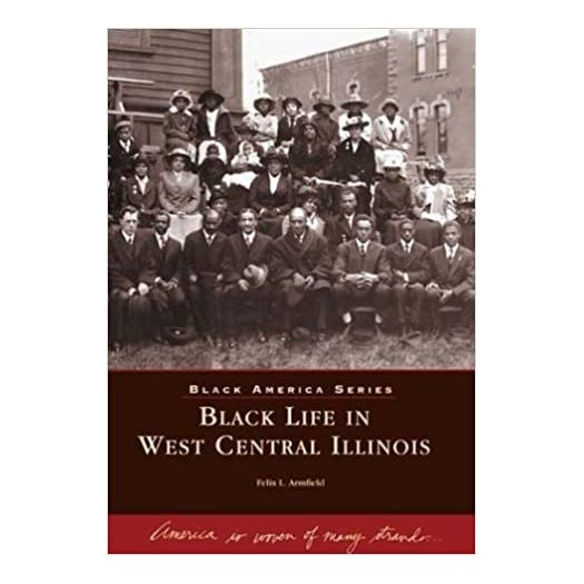 Black Life in West Central Illinois (IL) (Black America Series) (Paperback)