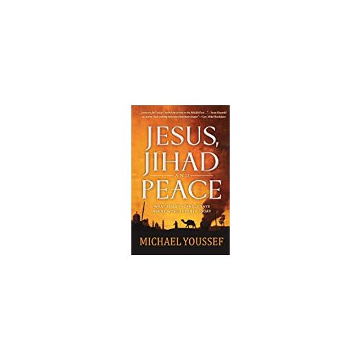 Jesus, Jihad and Peace: What Does Bible Prophecy Say About World Events Today? (Paperback)
