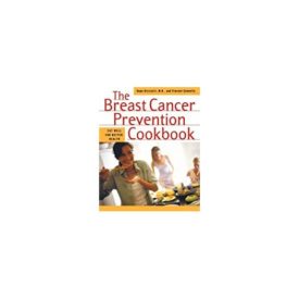 The Breast Cancer Prevention Cookbook (Paperback)