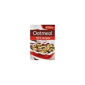 Favorite Brand Name Recipes: Oatmeal 101 Recipes (Paperback)