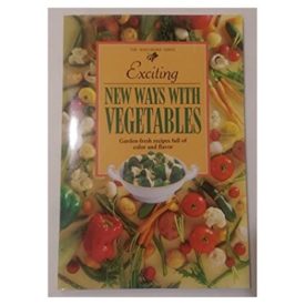Exciting New Ways with Vegetables (Paperback)