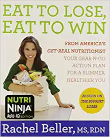 Eat to Lose, Eat to Win: From Americas Get-real Nutritionist Your Grab-n-go Action Plan for a Slimmer, Healthier You (Paperback)