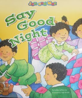Reading 2007 Kindergarten Student Reader Grade K Unit 6 Lesson 4 on Level (Jen and Max Say Good Night) (Paperback)