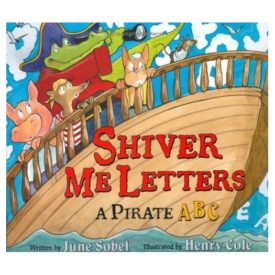 Shiver Me Letters: A Pirate ABC (Paperback)
