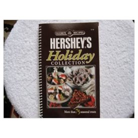 Favorite All Time Recipes Hersheys Holiday Collection (Favorite All Time Recipes) (Cookbook Paperback)
