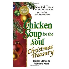 Chicken Soup for the Soul Christmas Treasury: Holiday Stories to Warm the Heart (Paperback)