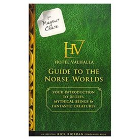 For Magnus Chase: Hotel Valhalla Guide to the Norse Worlds (An Official Rick Riordan Companion Book): Your Introduction to Deities, Mythical Beings, & ... (Magnus Chase and the Gods of Asgard) (Hardcover)