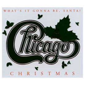 Christmas: What's It Gonna Be Santa? Chicago (Music CD)