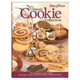 The Ultimate Cookie Collection: 499 Scrumptious Cookie Recipes--From Classic Cookies, Brownies and Bars to Holiday Favorites (Hardcover)