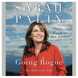 Going Rogue: An American Life. Abridged. (Audiobook CD)