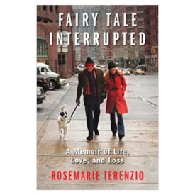 Fairy Tale Interrupted: A Memoir of Life, Love, and Loss (Hardcover)