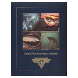 Catch Fish Anywhere, Anytime (North American Fishing Club) (Hardcover)