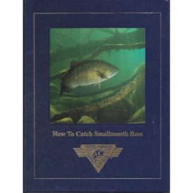 How to Catch Smallmouth Bass (North American Fishing Club) (Hardcover)