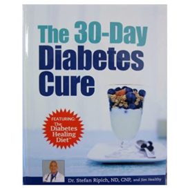 The 30-day Diabetes Cure (Featuring the Diabetes Healing Diet) by Dr. Stefan Ripich & Jim Healthy (2012-05-03) (Hardcover)