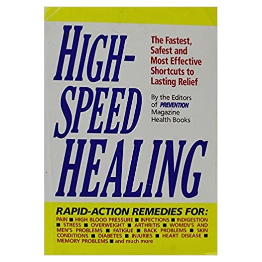 High-Speed Healing: The Fastest, Safest and Most Effective Shortcuts to Lasting Relief (Hardcover)