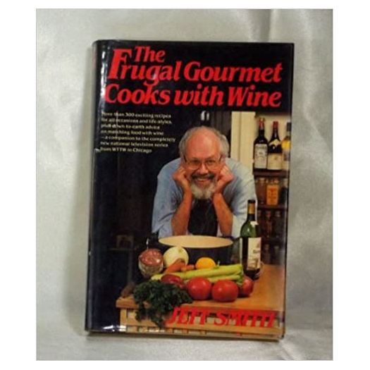 The Frugal Gourmet Cooks with Wine (Hardcover)