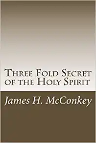 Three Fold Secret of the Holy Spirit (Paperback)