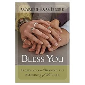 Bless You: Receiving and Sharing the Blessings of the Lord (Paperback)