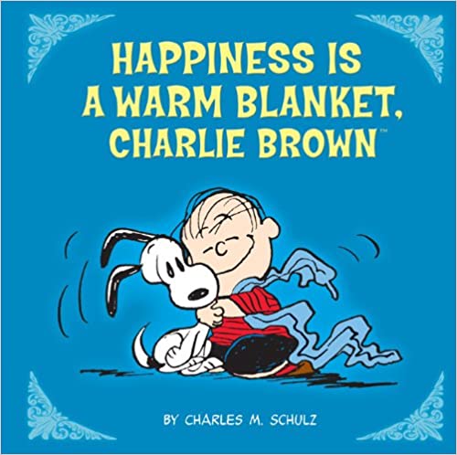 Happiness Is a Warm Blanket, Charlie Brown  (Hardcover)