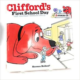 Cliffords First School Day and Another Clifford Story (Hardcover)