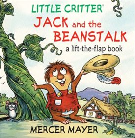 Little Critter® Jack and the Beanstalk: A Lift-the-Flap Book (Little Critter series) (Hardcover)