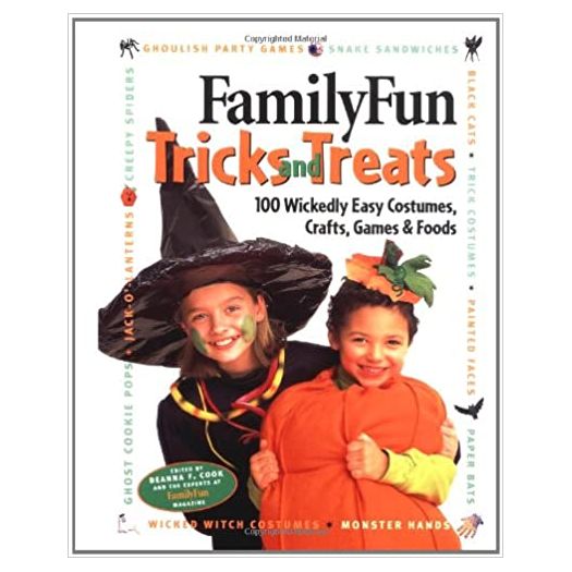 FamilyFun Tricks and Treats: 100 Wickedly Easy Costumes, Crafts, Games & Foods (Hardcover)