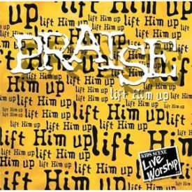 Praise: Lift Him Up (Music CD)