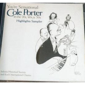 Youre Sensational: Cole Porter In The 20s, 40s, & 50s - Highlights Sampler (Music CD)
