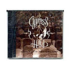 Cypress Hill I Aint Goin Out Like That (Demo CD)