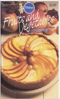 Fruits and Vegetables - #41 (Pillsbury Classic) (Cookbook Paperback)